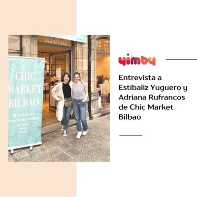 Entrevista Chic Market Bilbao